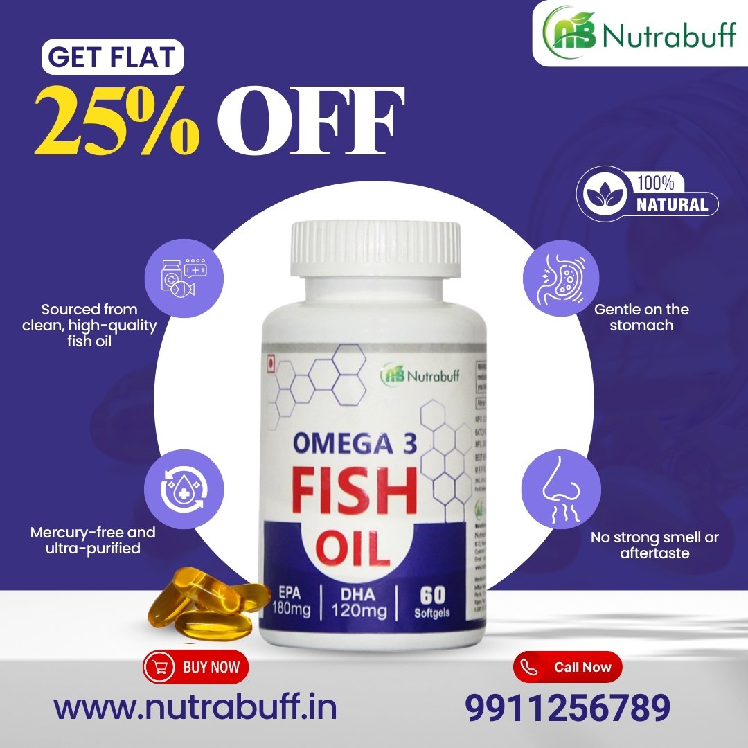 Nutrabuff Best Omega 3 Fish Oil Capsules: A Complete Guide to Heart, Brain and Joint Health