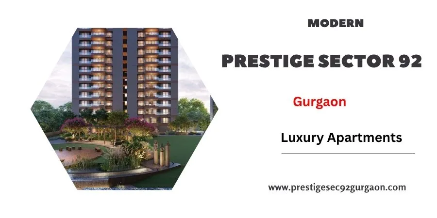 Prestige Sector 92 Gurgaon- Upcoming Apartments