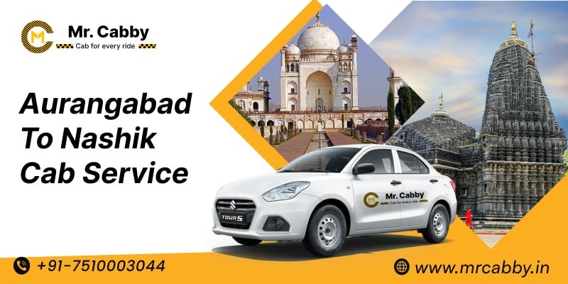 Complete Travel Guide Using Aurangabad to Nashik Cab Service