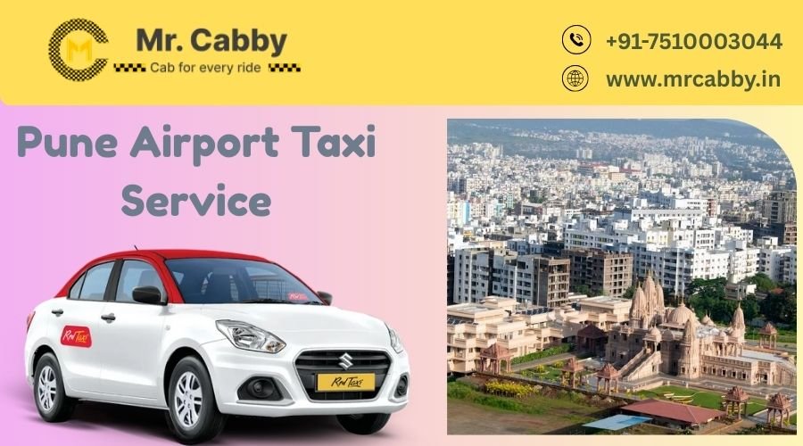 Mr Cabby Pune Airport Taxi Service for Stress Free Travel