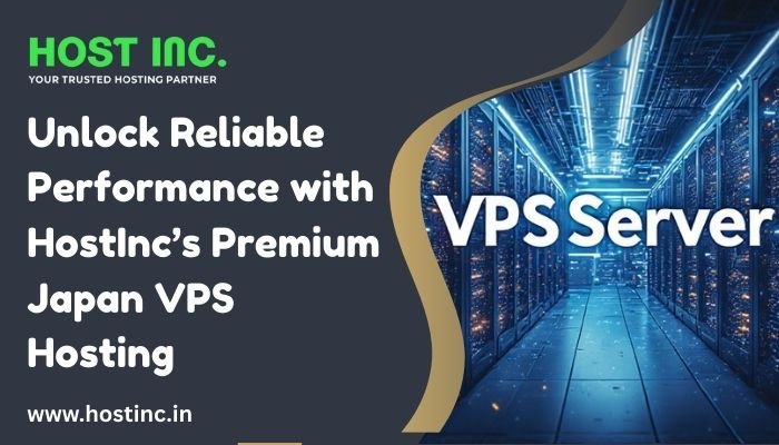 Unlock Reliable Performance with HostInc’s Premium Japan VPS Hosting