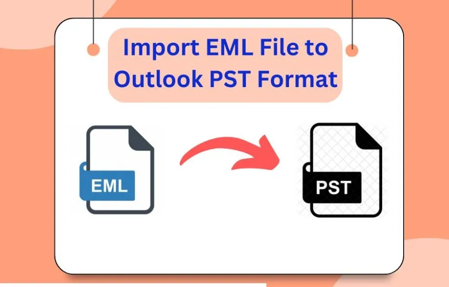 How to Batch Import EML Files into Outlook PST Format?