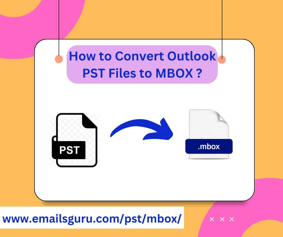 Unlocking the Power of EmailsGuru PST to MBOX Converter