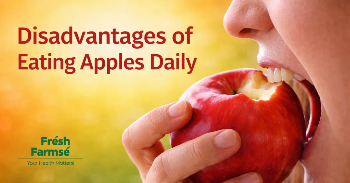 Disadvantages of Eating Apples Daily